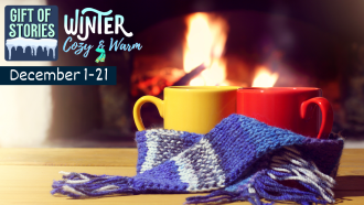 Hot drinks and a scarf by the fireplace with the text: Gift of Stories: Winter, Cozy & Warm 