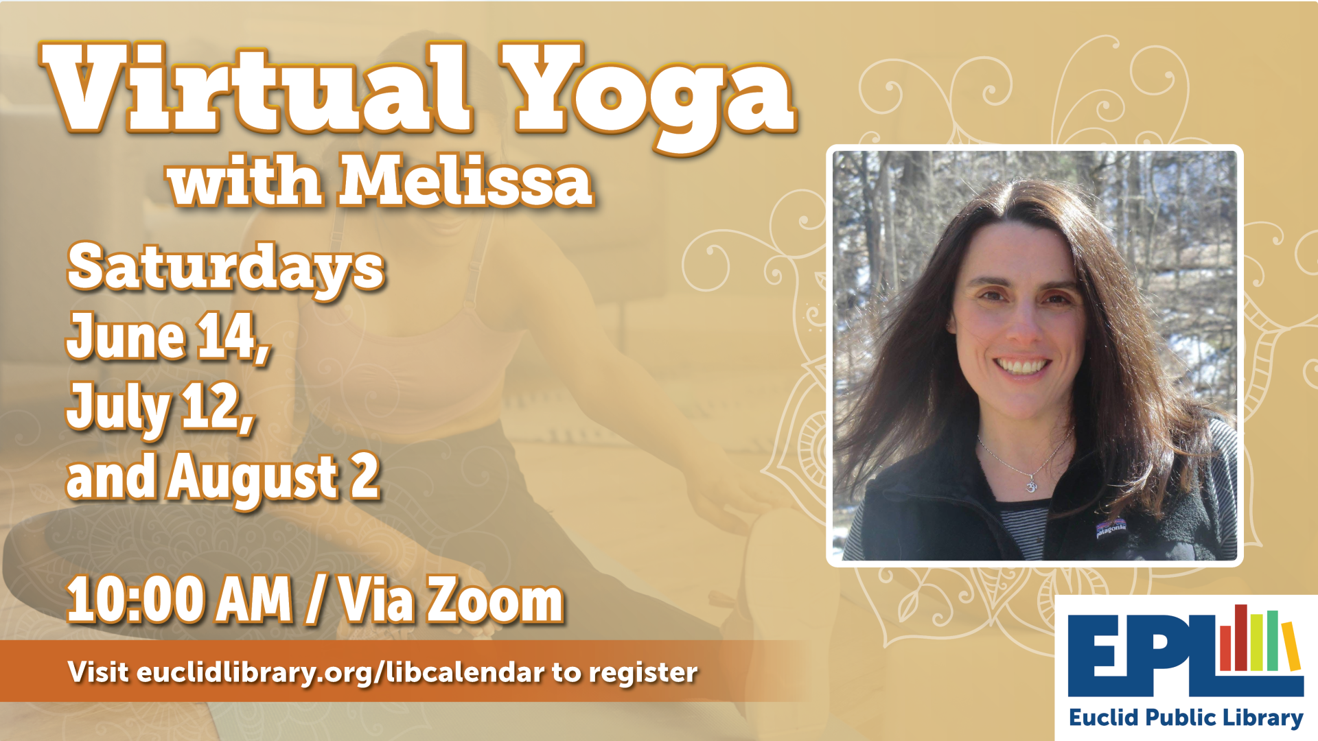 Summer Virtual Yoga will take place Saturday, June 14, July 12, and August 2 
