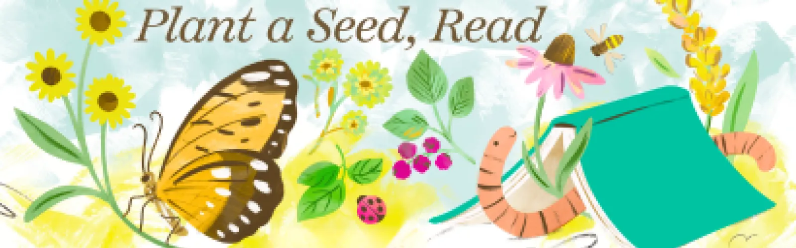 Plant a Seed, Read butterfly, book, flowers