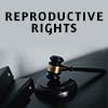 Reproductive Rights - image of a court gavel